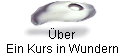 �ber 
 Ein Kurs in Wundern